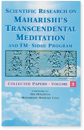 Scientific Research on Transcendental Meditation and TM-Sidhi Program - Vol 3