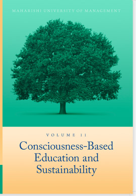 Volume 11: Consciousness-Based Education and Sustainability