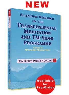 Scientific Research on Transcendental Meditation & TM-Sidhi Program - Vol 7